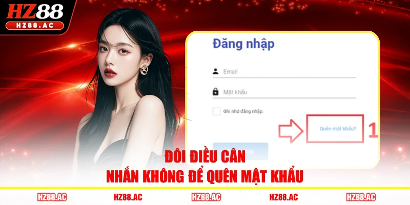 Đôi điều cân nhắn không để quên mật khẩu