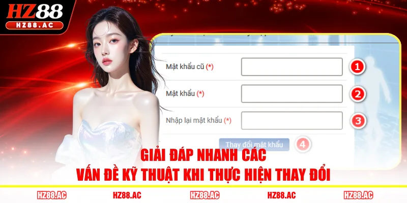 Giải đáp nhanh các vấn đề kỹ thuật khi thực hiện thay đổi