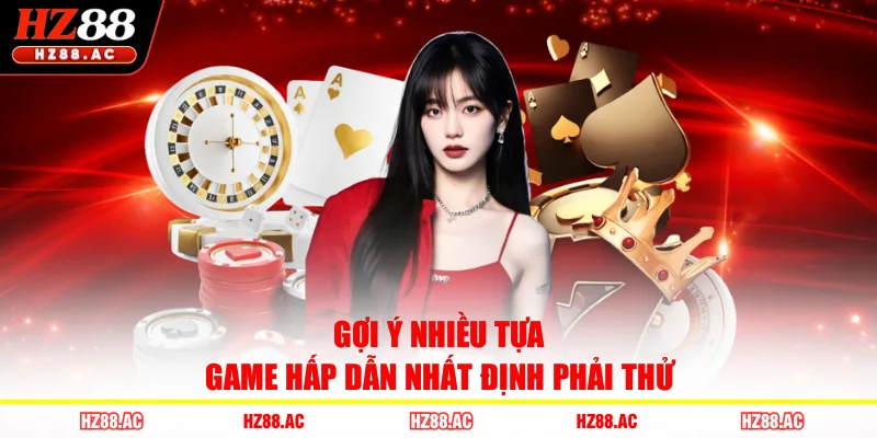 Gợi ý nhiều tựa game hấp dẫn nhất định phải thử