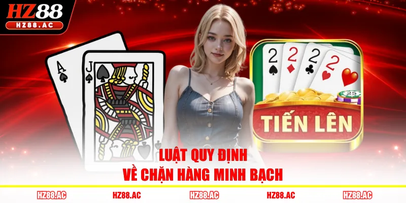 Luật quy định về chặn hàng minh bạch