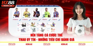 Nền Tảng Cá Cược Thể Thao Uy Tín - Những Tiêu Chí Đánh Giá