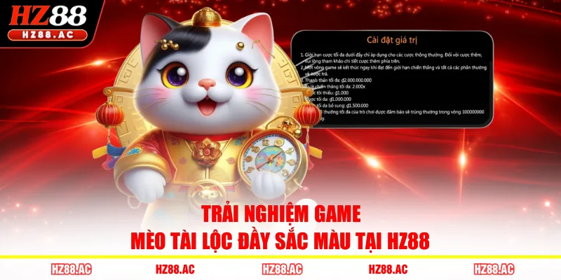 Trải nghiệm game Mèo Tài Lộc đầy sắc màu tại HZ88