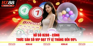 Xổ Số HZ88 - Công Thức Săn Số VIP Đạt Tỷ Lệ Thắng Đến 99%